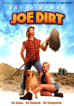 Joe Dirt poster. Dave Spade, a white man, wears a long blond mullet, and holds a mop heroically. A golden retriever stands between his legs. A young white blond woman is wrapped around his leg.