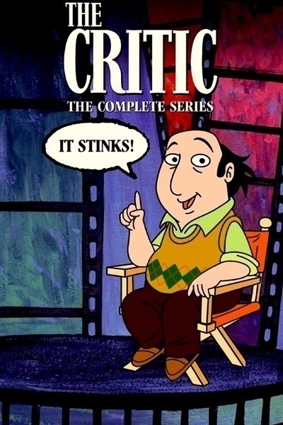 Poster for the complete series of The Critic. It is a cartoon. The main character, a balding white man with a big belly, sits in a director's chair. He raises his index finger, smiling. His speech bubble reads "It Stinks!"